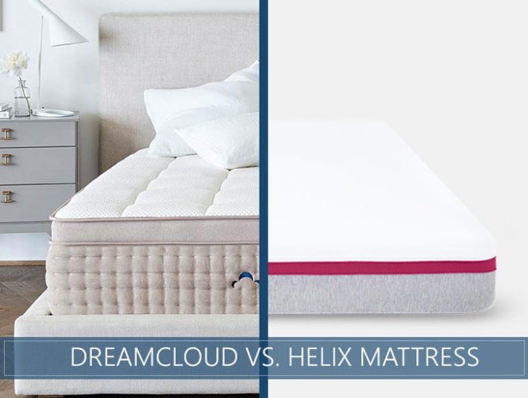 Dreamcloud vs Helix Mattress Comparison Guide Updated 2024