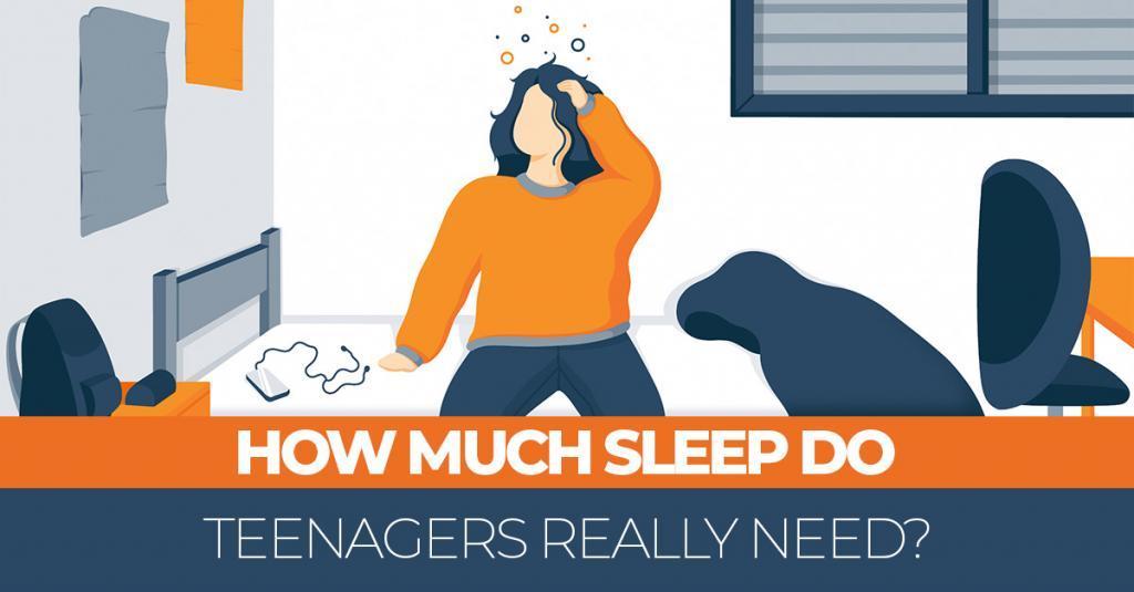 How Much Sleep Do Teenagers Need? Why Do They Stay Up Late?