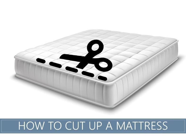 How To Cut Up a Mattress - 6 Easy Steps | Sleep Advisor