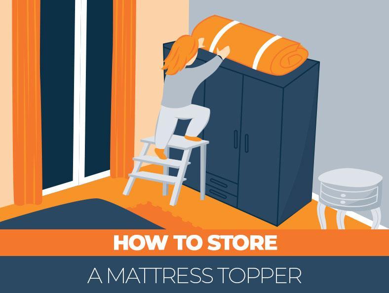 How to Store a Mattress Topper - A Step-by-Step Guide